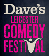 News: Dave's Leicester Comedy Festival Line-Up Announced