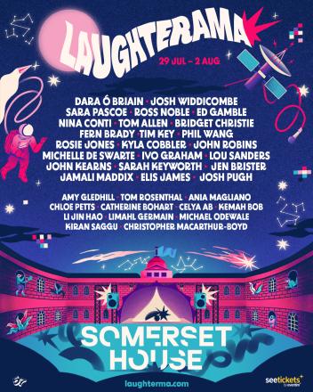 Line-Up Announced For Laughterama At Somerset House Line-Up Announced For Laughterama At Somerset House