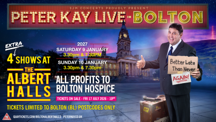 Extra Bolton Gigs for Peter Kay In Aid Of Charity Extra Bolton Gigs for Peter Kay In Aid Of Charity