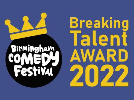 Birmingham Comedy Festival Breaking Talent Award Returns 