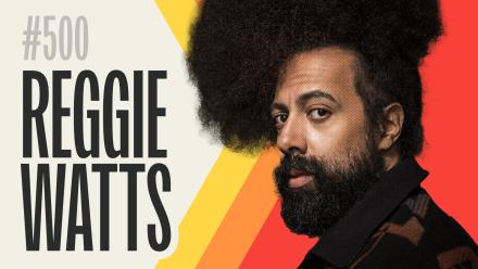Comedian’s Comedian Podcast Marks 500 Episodes With Reggie Watts Interview Comedian’s Comedian Podcast Marks 500 Episodes With Reggie Watts Interview