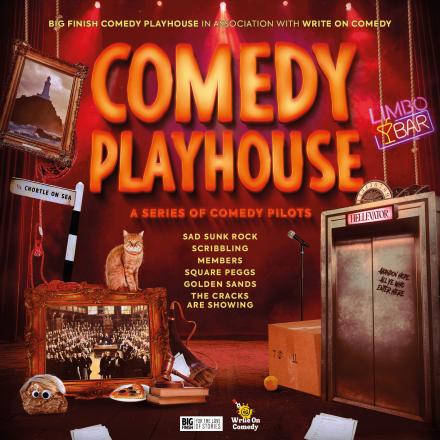 Six New Comedy Pilots From Big Finish Productions Six New Comedy Pilots From Big Finish Productions
