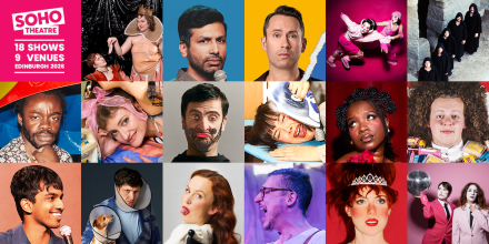 Soho Theatre Announces Edinburgh Fringe Shows