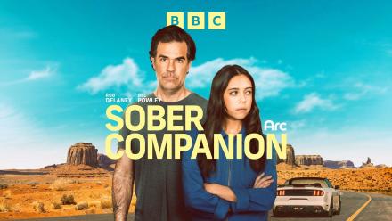 New Comedy Drama Sober Companion Starring Rob Delaney and Bel Powley