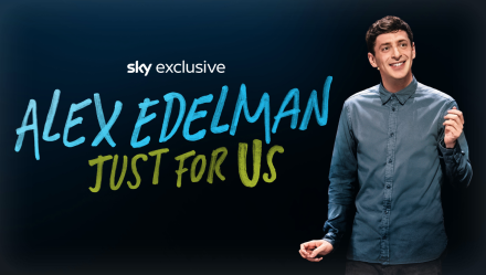 UK Broadcast For Emmy-Winning Alex Edelman Show Just For Us UK Broadcast For Emmy-Winning Alex Edelman Show Just For Us