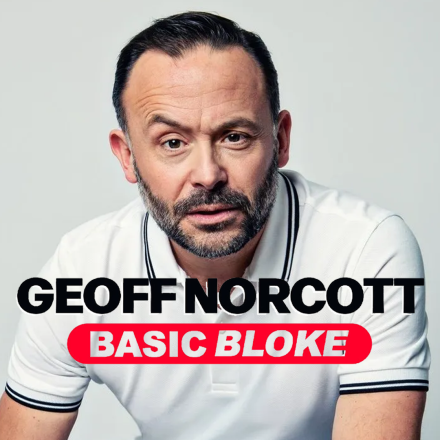 Geoff Norcott’s New Comedy Special ‘Basic Bloke’ Premieres on NextUp Geoff Norcott’s New Comedy Special ‘Basic Bloke’ Premieres on NextUp