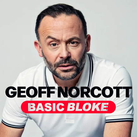 Geoff Norcott’s New Comedy Special ‘Basic Bloke’ on NextUp