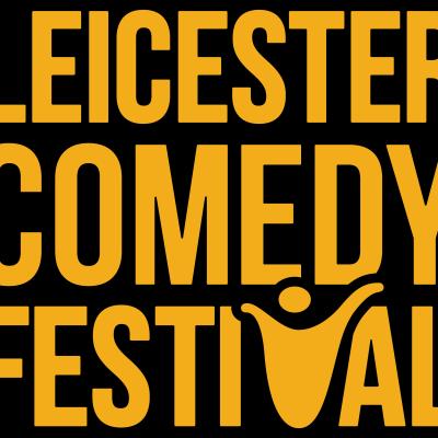 Leicester Comedy Festival Competition Finalists Announced