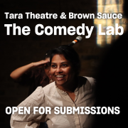 The Comedy Lab Returns: Brown Sauce & Tara Theatre Reunite for Third Edition