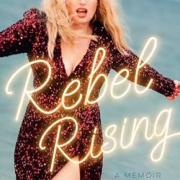 Book Review: Rebel Rising By Rebel Wilson