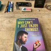 Book Review: Why Can't I Just Enjoy Things? By Pierre Novellie