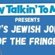 Dov's Top 5 Jewish Jokes of the Fringe 2024 Revealed