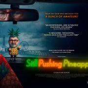 Video: Watch Trailer For Still Pushing Pineapples