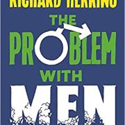 Christmas Books: The Problem with Men: When is it International Men’s Day? (and why it matters) By Richard Herring